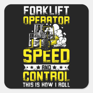 Gabelstapler für Geschwindigkeit und Kontrolle Quadratischer Aufkleber