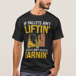 Gabelstapler-zertifizierte Bedienerpaletten Aint L T-Shirt