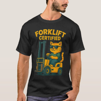 Gabelstapler-zertifizierte Katze für Lagerarbeiter T-Shirt