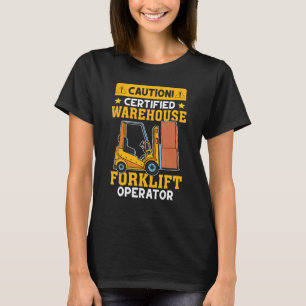 Gabelstapler-Zertifizierter Gabelstapler T-Shirt