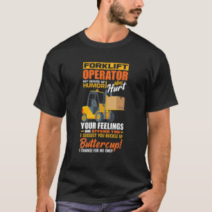 Gabelstaplerfahrer, die meinen Sinn für Spaß-Gab T-Shirt