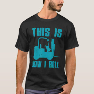 Gabelstaplerfahrer für Männer - Gabelstaplerbetrie T-Shirt