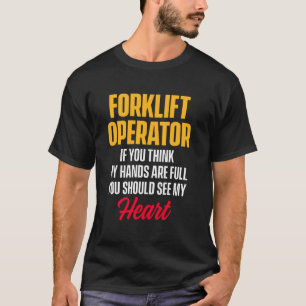 Gabelstaplerfahrer Lebensüblicher Funny Driver T-Shirt