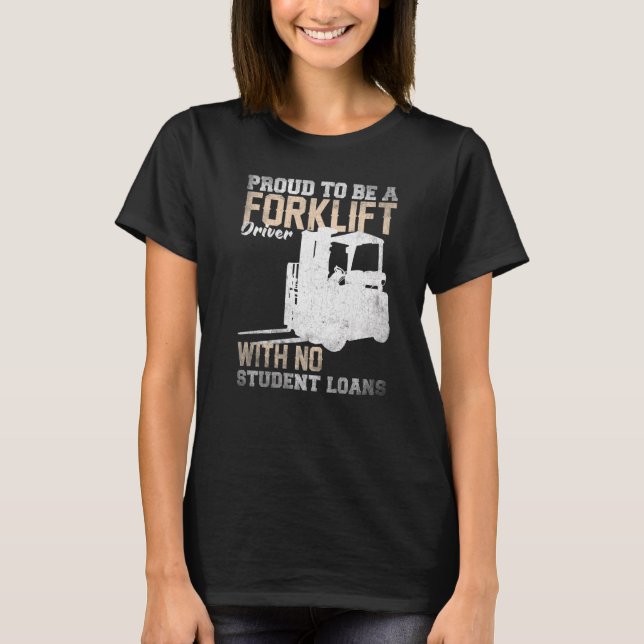 Gabelstaplerfahrer ohne Student T-Shirt (Vorderseite)