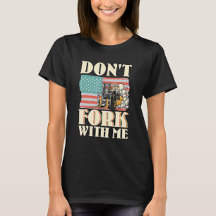 Gabelstaplerfahrer Scherz Gabelstapler Operator T-Shirt