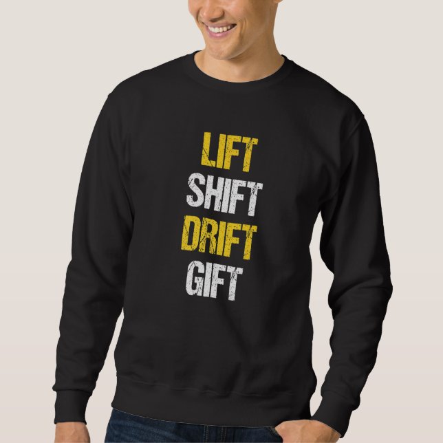 Gabelstaplerfahrer Schicht Drift Forkstacker Sweatshirt (Vorderseite)