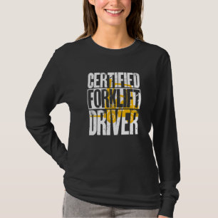 Gabelstaplerfahrer Zertifizierter Gabelstaplerfahr T-Shirt