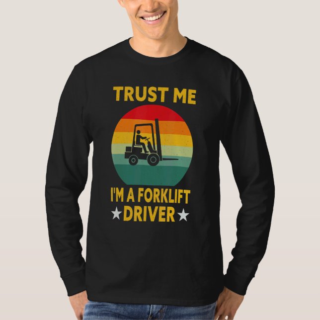 Gabelstapleroperator Vertraue mir, dass ich ein Ga T-Shirt (Vorderseite)