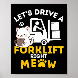 Gabelstaplertreiber (Cats Amp Certified Forklift D Poster