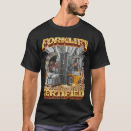 Gabelstaplerzertifiziert T-Shirt