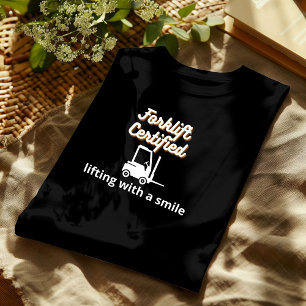Gabelstaplerzertifizierung Shirt LIFTING MIT SMILE