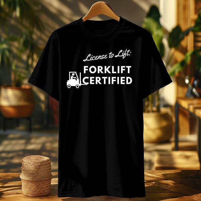 Gabelstaplerzertifizierung - Shirt-Lizenz T-Shirt (Von Creator hochgeladen)