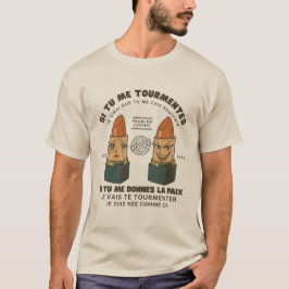 Gabon: Wenn du mich quälst T-Shirt