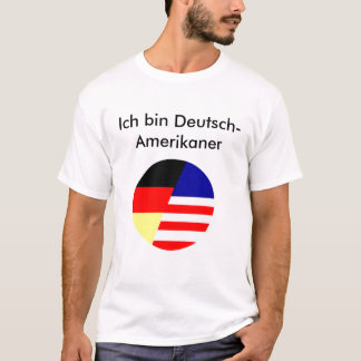 GACC, Ich bin Deutsch-Amerikaner T-Shirt