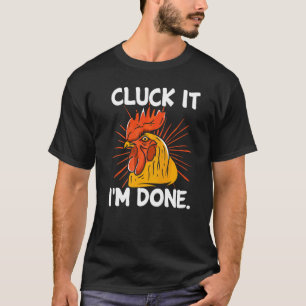Gack das wars  eingebildeter Hahn wütendes Huhn we T-Shirt