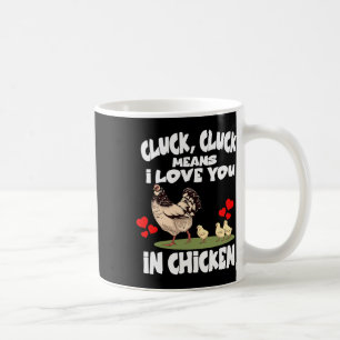 Gack Gack heißt ich liebe dich bei Hühnern Kaffeetasse