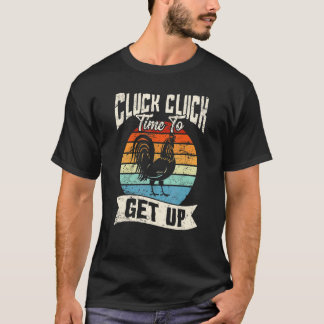 Gack Gack Zeit zum Aufstehen Hühnerliebe Huhn Fa T-Shirt