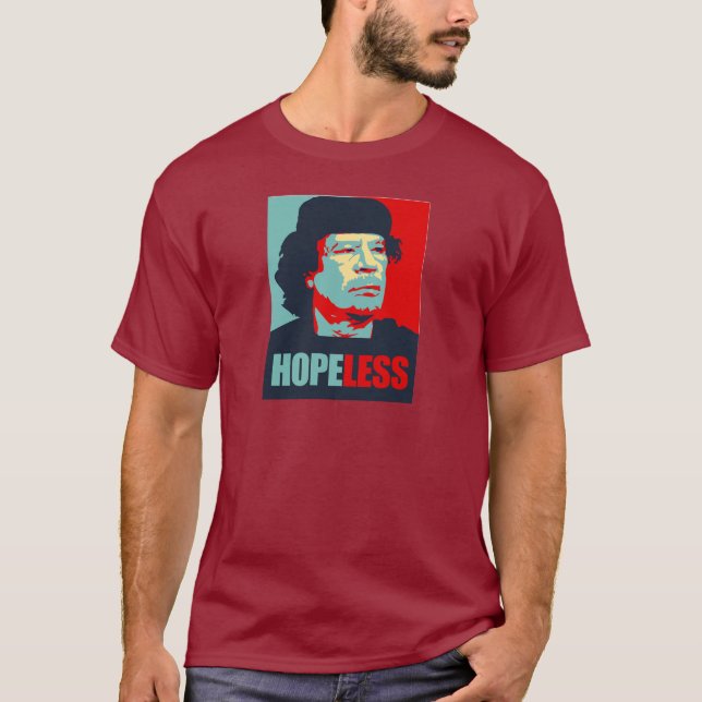 GADDAFI IST HOFFNUNGSLOS T-Shirt (Vorderseite)