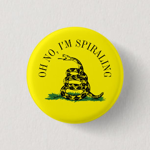 Gadsden Flag Parody: Ich schwinde Button