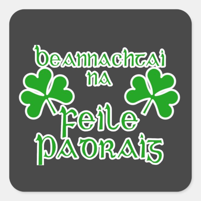 Gaelic St. Patrick's Day  Quadratischer Aufkleber (Vorderseite)