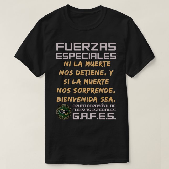 GAFE GAFES Mexican Special Force Fuerzas Especiale T-Shirt (Design vorne)
