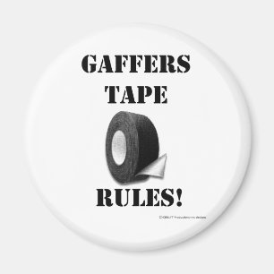 Gaffers Tape Rules Magnet