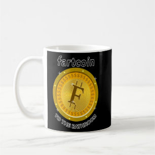 Gag Fartcoin zum Badezimmer Kryptowährung Kaffeetasse