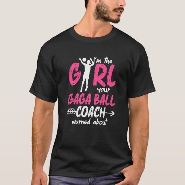 Gaga Ball Dodgeball Gaga Girl Coach Player Team   T-Shirt (Vorderseite)