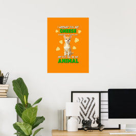 Gaga & Grumps Cheese Animal Funny Orange Chihuahua Poster