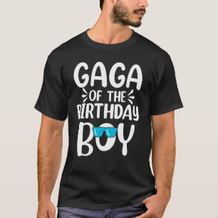Gaga of the Birthday Boy Mama Vater Kinder Familie T-Shirt