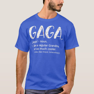 Gaga wie ein normaler Oma, aber ein Coolerer Mutte T-Shirt