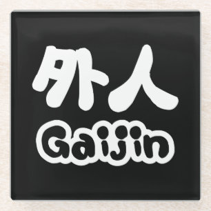 Gaijin 外人 Kanji Nihongo Japanische Sprache Glasuntersetzer