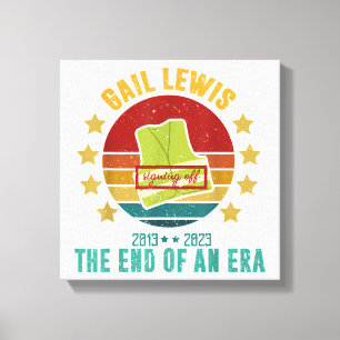 Gail Lewis, wir grüßen Sie, das Ende einer Ära Sig Leinwanddruck