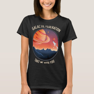 Galaktische Föderation nimmt mich mit, Platz T-Shirt