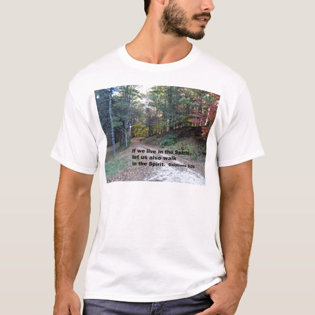 Galationen 5:25 Wenn wir im Geist leben... T-Shirt (Vorderseite)
