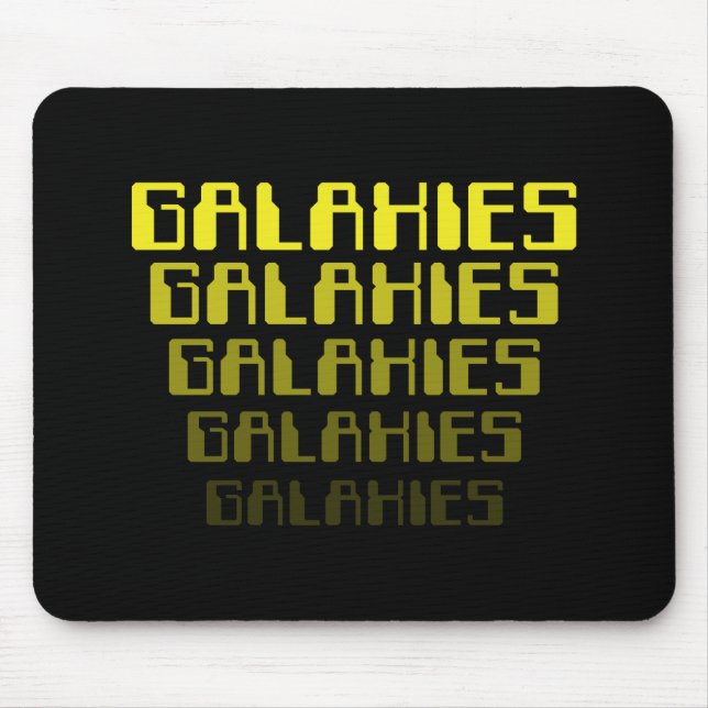 GALAXIES GALAXIES GALAXIES GALAXIES GALAXIES GALAX MOUSEPAD (Vorne)