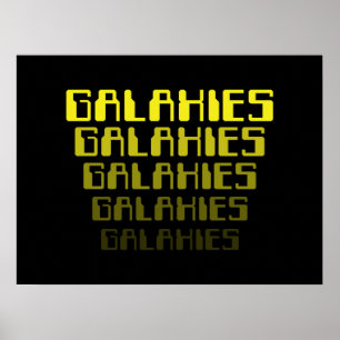 GALAXIES GALAXIES GALAXIES GALAXIES GALAXIES GALAX POSTER