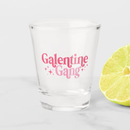 Galentine Gang Shot Glass Schnapsglas