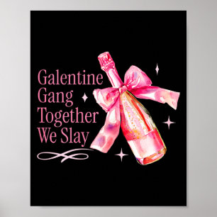 Galentine Gang Zusammen wir metzeln Lustiger Freun Poster