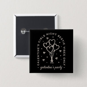 Galentine Party bestie girls night black Button