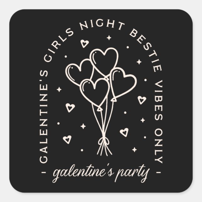 Galentine Party bestie girls night black Quadratischer Aufkleber (Vorderseite)