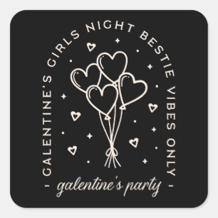 Galentine Party bestie girls night black Quadratischer Aufkleber