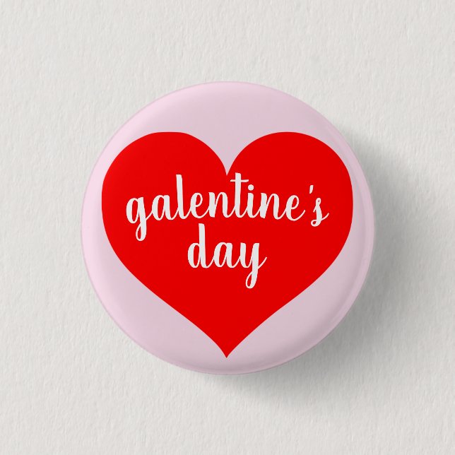 Galentiner-Day-Button-Button Button (Vorderseite)