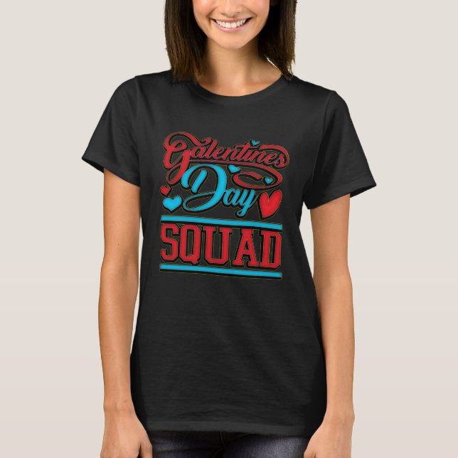 Galentine's Day Squad All Women Valentines Day T-Shirt (Vorderseite)