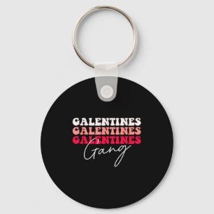 Galentines Gang - Galentines-Tag Gals Schwesternsc Schlüsselanhänger