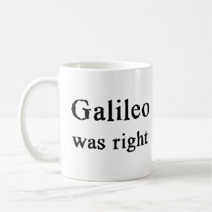 Galileo hatte recht kaffeetasse