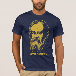 Galileo "Viva Heresy-" Shirt
