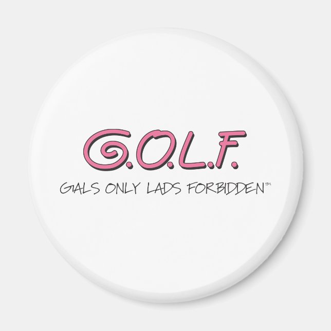 GALS NUR LADEN VERBOTEN MAGNET (Vorne)