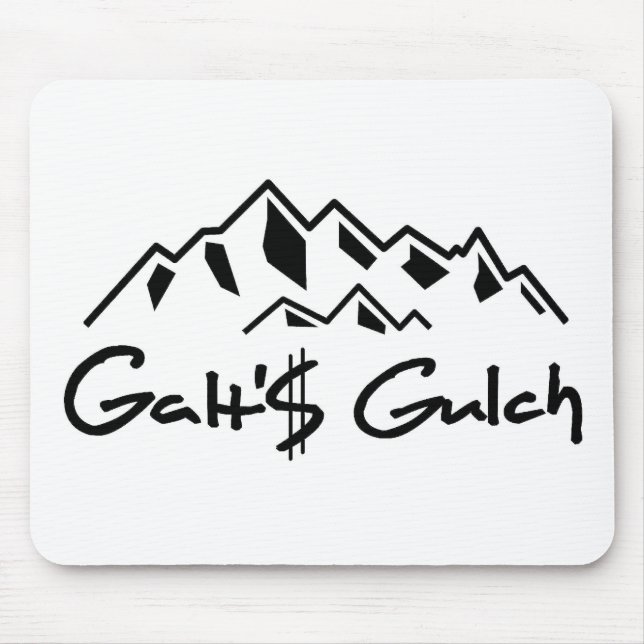 "Galts Gulch " Mousepad (Vorne)