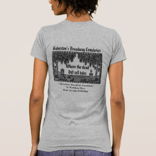 Galveston's Broadway Friedhofs T - Shirt